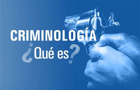 Criminología ¿ciencia Del Crimen