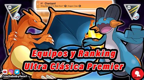 Equipos y Ranking para Ultra Clásica Premier Go Battle League YouTube