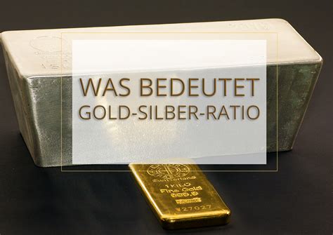 Gold Silber Ratio Was Versteht Man Eigentlich Darunter