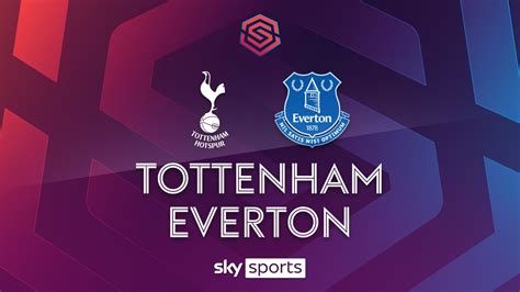 Tottenham Hotspur 1 1 Everton Wsl Highlights Football News Sky Sports