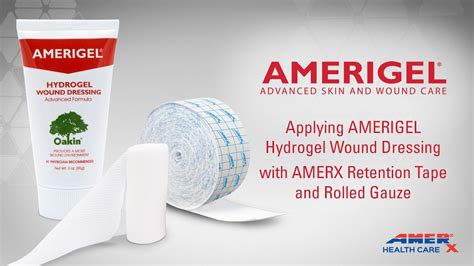 Applying Amerigel Hydrogel Wound Dressing With Rolled Gauze And