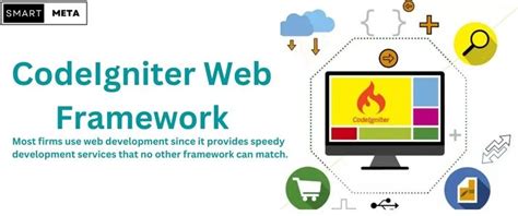 CodeIgniter Top Reasons For Web App Development