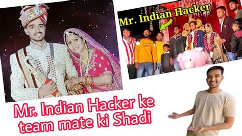 MR INDIAN HACKER Ke Team Mate Virendra Bhai Ki Shadi Ki Full Video