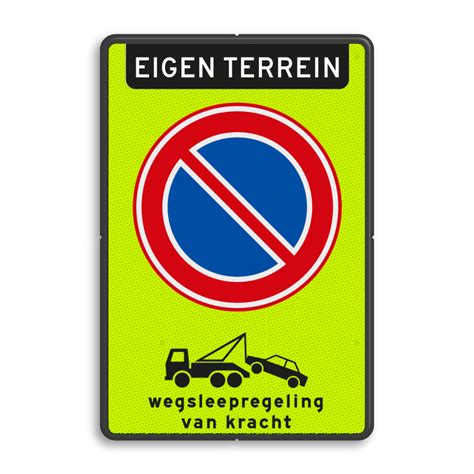 Parkeerverbod Rvv E Wegsleepregeling Parkeerborden Verboden