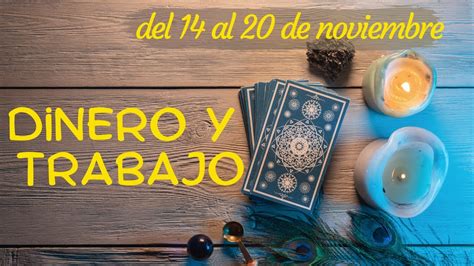 💰tarot Trabajo Y Dinero🔁 Del 14 Al 20 De Noviembre 🔆 Tarot Tortuga🐢