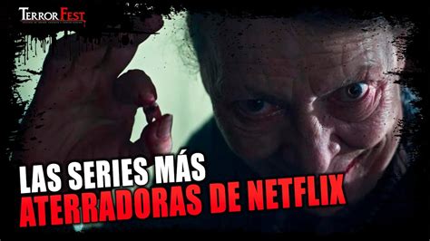 Las Mejores Series De Terror En Netflix Youtube