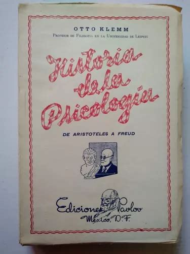 Historia General De La Psicología De Aristoteles A Freu 1953 Meses