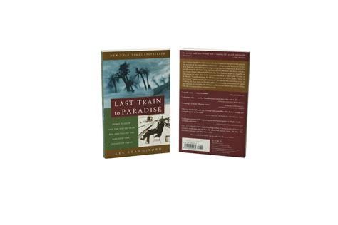 Last Train to Paradise: Henry Flagler and the Spectacular Rise and Fall ...