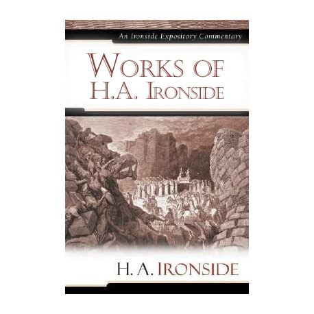 The Works Of H A Ironside Volumes Biblesoft