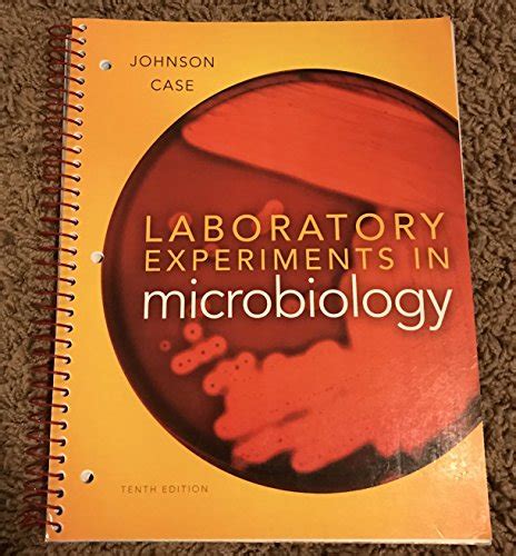 9780321794383: Laboratory Experiments in Microbiology - IberLibro - Johnson, Ted R.; Case ...