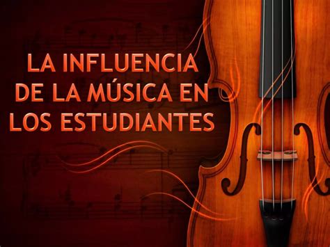 Como Influye La Musica En Los Estudiantes PPT