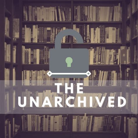 The Unarchived - YouTube