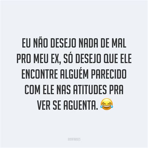 Frases E Indiretas Para Ex - 45 frases de indiretas para ex que mostram que você está melhor sozinha