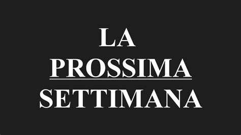 La Prossima Settimana YouTube