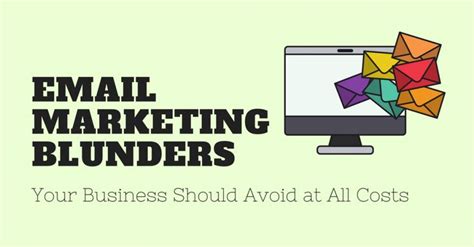 Email Marketing Blunders Your Business Should Avoid At All Costs