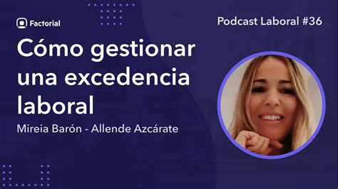 Cómo gestionar una excedencia laboral con Allende Azcárate