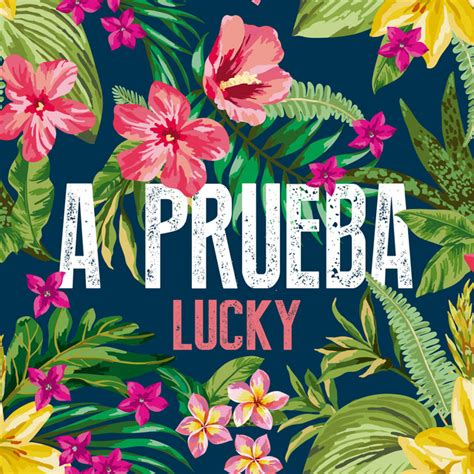 A Prueba Single De Lucky Spotify