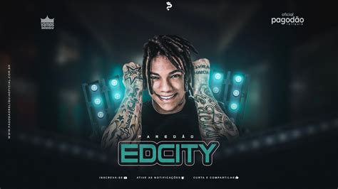 Edcity A Swingueira Das Antigas Pagod O Rel Quia Atualizando Seu