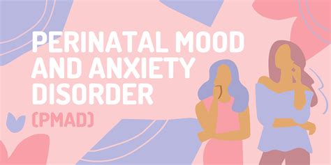 Perinatal Mood And Anxiety Disorder Pmad Effects And Treatment