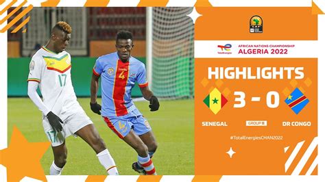 Senegal Dr Congo Highlights Totalenergieschan Group Stage