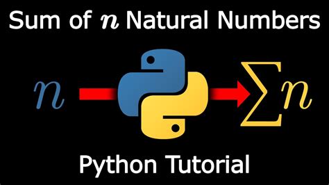 Ways To Find The Sum Of N Natural Numbers In Python Youtube