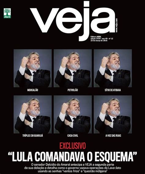 “lula Comandava O Esquema” Veja