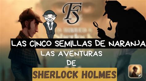 Las Cinco Semilllas De Naranja Arthur Conan Doyle Resumen