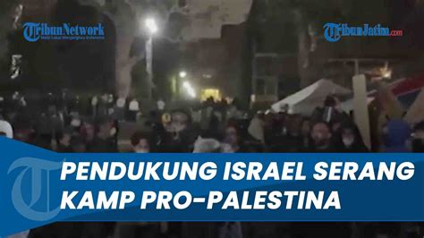 Menegangkan Detik Detik Aksi Brutal Pendukung Israel Serang Kamp Pro