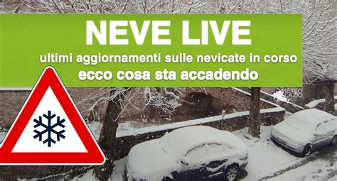 NEVE LIVE In Atto Nevicate Sulle Zone Interne Del LAZIO Meteo