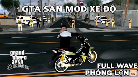 Gta San Mod Pack Xe Full Wave C Ch T C Nh S T Giao Th Ng Ho Gta