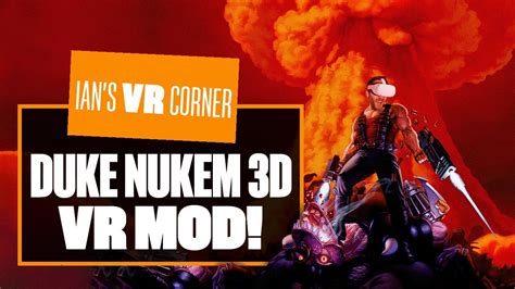 HAIL TO THE KING This Duke Nukem 3D VR Mod KICKS ASS Ian S VR Corner The Global Herald