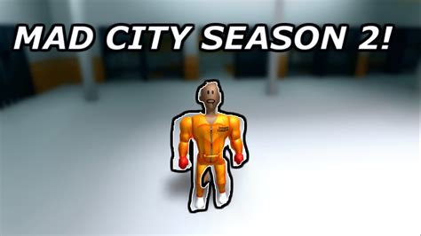 ROBLOX MAD CITY SEASON 2 YouTube