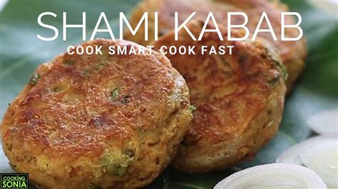 Pakistani Shami Kabab Recipe Beef Shami Kabab Recipe Mutton Shami