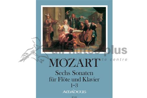 Mozart Six Sonatas For Flute And Piano Amadeus