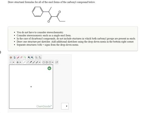 Solved Draw Structural Formulas For All Of The Enol Forms Of Chegg