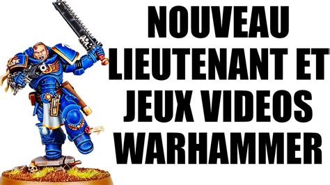 NOUVELLE FIGURINES ET PLEINS DE JEUX VIDÉOS WARHAMMER Y EN A POUR