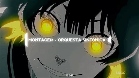 Montagem Orquestra Sinfonica Slowed Reverb Youtube