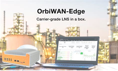 Orbiwise Announces The Launch Of Orbiwan Edge The Lorawan Server For