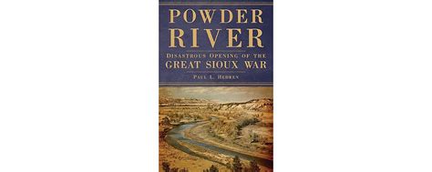 Book Review: Powder River / Disastrous Opening of the Great Sioux War