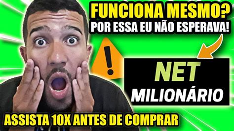 Veja Agora Curso Net Milionário Funciona Curso Net Milionário