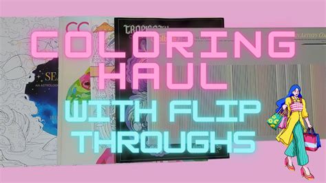 Coloring Haul With Flip Throughs Coloring Coloringhaul Coloringbooks