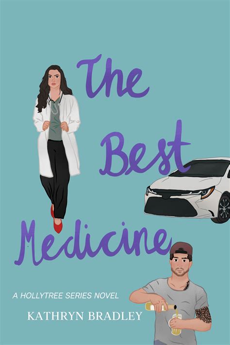 The Best Medicine by Kathryn Bradley | Goodreads