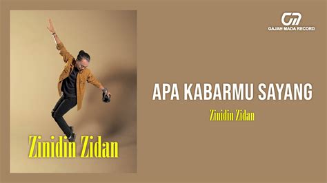 Zinidin Zidan Apa Kabarmu Sayang Official Audio Hq Youtube