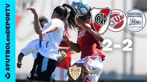 River Plate 2 2 UAI Urquiza RESUMEN Y GOLES CampeonatoFemeninoYPF