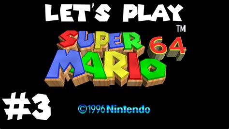 Lets Play Super Mario 64 3 Chip Off Whomps Block Youtube