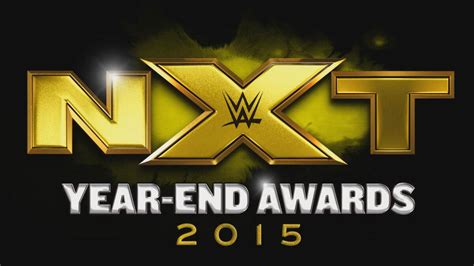 The 2015 Nxt Year End Awards Are Presented Wwe Nxt January 13 2016 Wwe