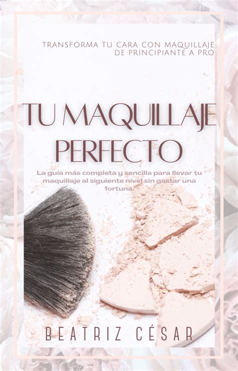 TU MAQUILLAJE PERFECTO Beatriz César Hotmart