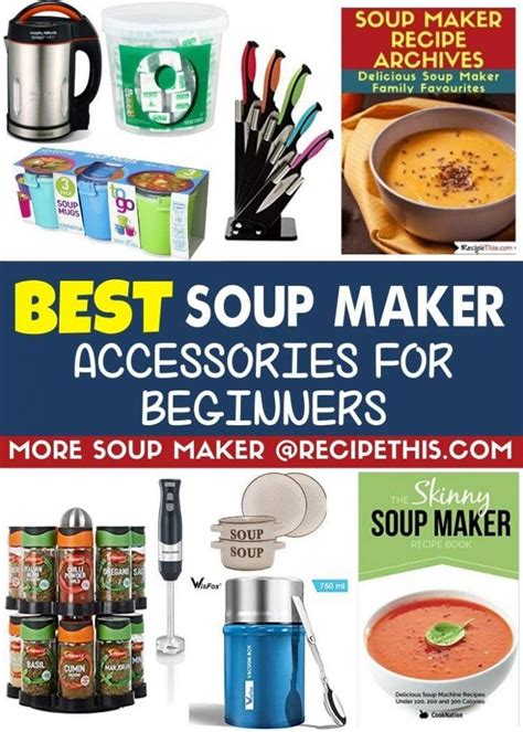 Soup Maker Accessories Recipe This