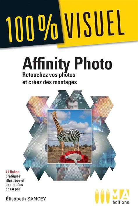 Amazon Co Jp Affinity Photo Retoucher Vos Photos Et Cr Er Des