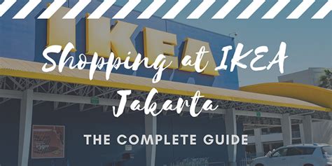 Shopping At Ikea Jakarta Jakarta Travel Guide